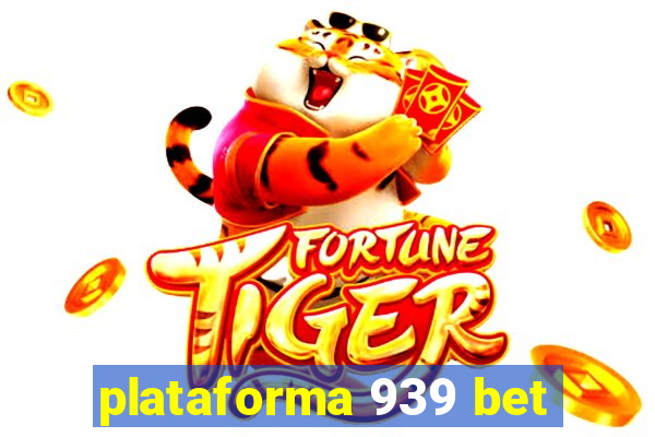 plataforma 939 bet